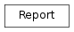 Inheritance diagram of Report